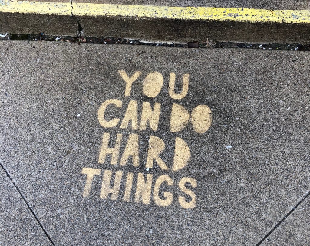 You can do hard things